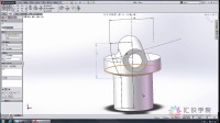 汇识学院：SolidWorks三维零件建模实例连载-07零件建模